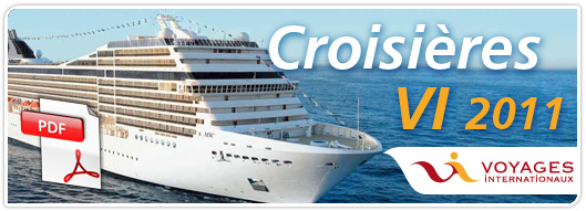 Consultez votre E Brochure Croisières 2011