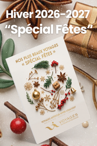 Voyages hiver 2026-2027 Sp�cial f�tes