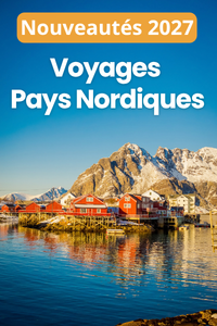 Voyages Pays Nordiques 2027